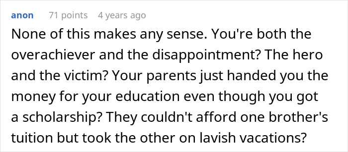 Family Drama Escalates As “Golden Child” Refuses To Fund Lazy Bro For “Emotionally Damaging” Him Family Drama Escalates As “Golden Child” Refuses To Fund Lazy Bro For “Emotionally Damaging” Him