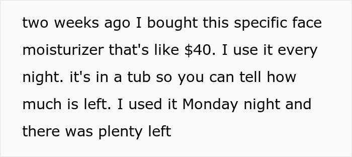 Woman’s Done With Her Roommate’s Freeloading Boyfriend When He Uses Up Her $40 Face Cream Woman’s Done With Her Roommate’s Freeloading Boyfriend When He Uses Up Her $40 Face Cream