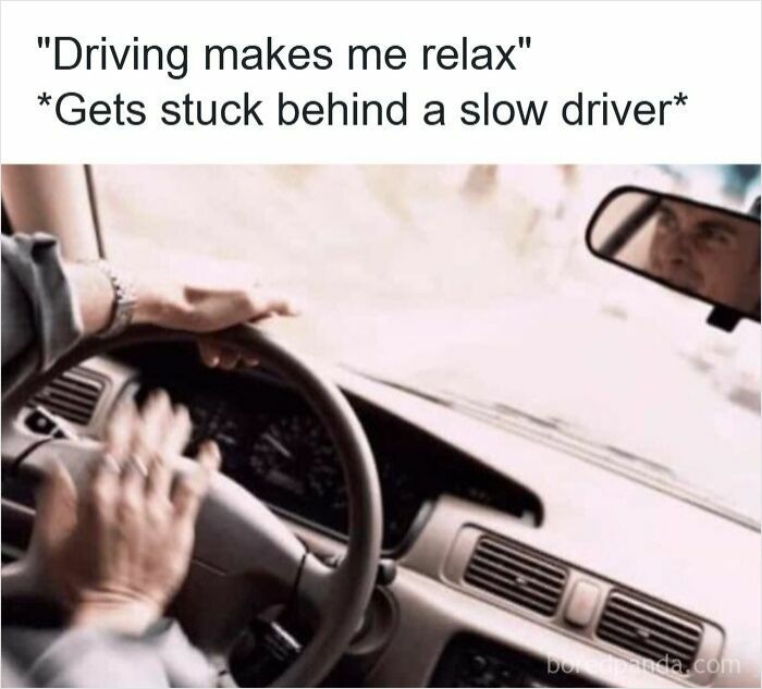 83 Hilarious Driving Memes That Explain Why Road Rage Exists 83 Hilarious Driving Memes That Explain Why Road Rage Exists