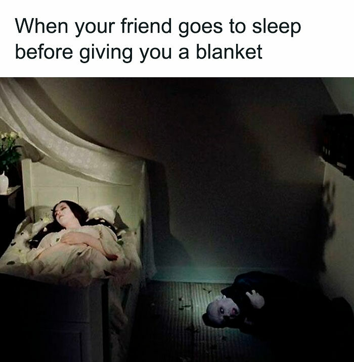 50 Hilariously Relatable Memes Inspired By The Best Horror Movies 50 Hilariously Relatable Memes Inspired By The Best Horror Movies