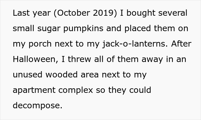 “It’s Now Been A Year”: Person Doesn’t Clean For Neighbor As They Always Do, Watches Pumpkin Decompose “It’s Now Been A Year”: Person Doesn’t Clean For Neighbor As They Always Do, Watches Pumpkin Decompose