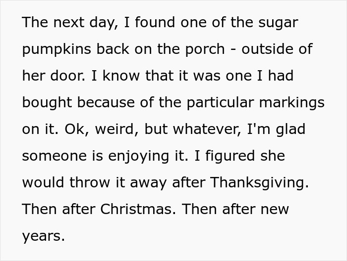 “It’s Now Been A Year”: Person Doesn’t Clean For Neighbor As They Always Do, Watches Pumpkin Decompose “It’s Now Been A Year”: Person Doesn’t Clean For Neighbor As They Always Do, Watches Pumpkin Decompose