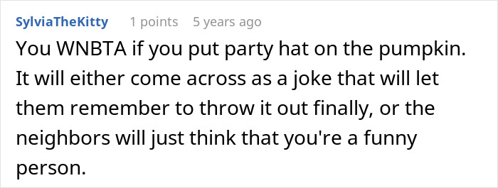 “It’s Now Been A Year”: Person Doesn’t Clean For Neighbor As They Always Do, Watches Pumpkin Decompose “It’s Now Been A Year”: Person Doesn’t Clean For Neighbor As They Always Do, Watches Pumpkin Decompose