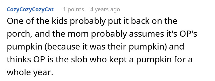 “It’s Now Been A Year”: Person Doesn’t Clean For Neighbor As They Always Do, Watches Pumpkin Decompose “It’s Now Been A Year”: Person Doesn’t Clean For Neighbor As They Always Do, Watches Pumpkin Decompose