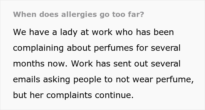 Woman Rejects Solutions To Her Allergies, Continues Complaining About Coworkers To Management Woman Rejects Solutions To Her Allergies, Continues Complaining About Coworkers To Management