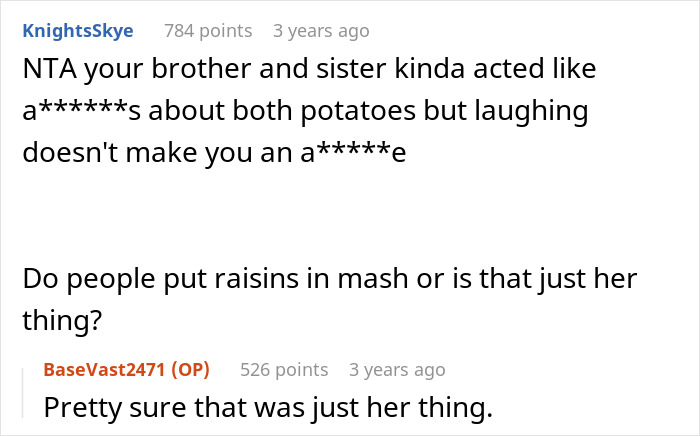 Guy Insults Sister’s Mashed Potatoes To Please GF, Fam Reveals They Didn’t Enjoy Her Dish At All Guy Insults Sister’s Mashed Potatoes To Please GF, Fam Reveals They Didn’t Enjoy Her Dish At All
