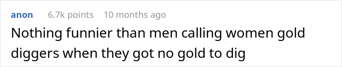 Guy Calls His Girlfriend A Gold Digger, She Moves Out, Realizes He Can’t Afford Rent Without Her