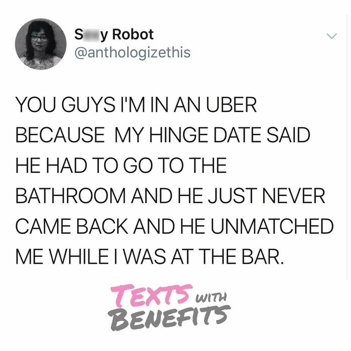 58 Hilariously Accurate Tweets That Sum Up Dating These Days