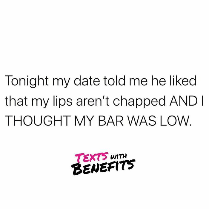 58 Hilariously Accurate Tweets That Sum Up Dating These Days