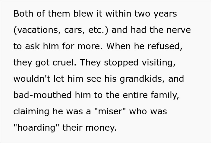 Man Gives $150K Each To 2 Kids, They Blow It, Get Mad As He Didn’t Leave Them An “Inheritance” Man Gives $150K Each To 2 Kids, They Blow It, Get Mad As He Didn’t Leave Them An “Inheritance”