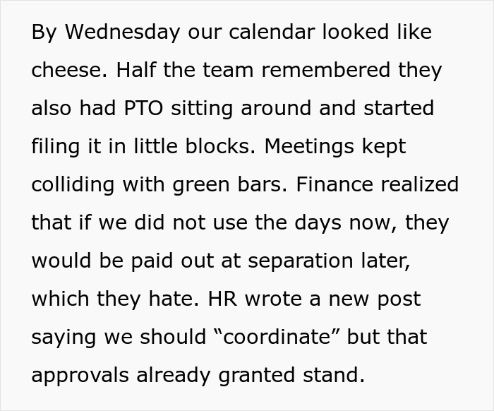 Office Left In Chaos After Ridiculous PTO Rules Are Announced: “Our Calendar Looked Like Cheese” Office Left In Chaos After Ridiculous PTO Rules Are Announced: “Our Calendar Looked Like Cheese”