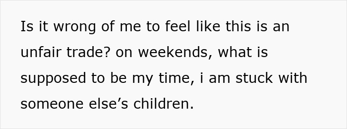 Woman Finds It Unfair She Has To Look After Hubby’s 4 Kids Every Weekend, Rethinks Marriage Woman Finds It Unfair She Has To Look After Hubby’s 4 Kids Every Weekend, Rethinks Marriage