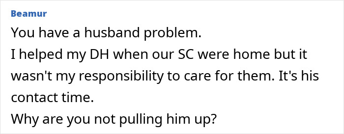 Woman Finds It Unfair She Has To Look After Hubby’s 4 Kids Every Weekend, Rethinks Marriage Woman Finds It Unfair She Has To Look After Hubby’s 4 Kids Every Weekend, Rethinks Marriage