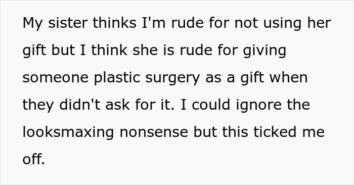 Looks-Obsessed Lady Gives 30YO Sis Plastic-Surgery Gift Card, Gets Mad When She Refuses To Use It Looks-Obsessed Lady Gives 30YO Sis Plastic-Surgery Gift Card, Gets Mad When She Refuses To Use It
