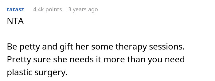 Looks-Obsessed Lady Gives 30YO Sis Plastic-Surgery Gift Card, Gets Mad When She Refuses To Use It Looks-Obsessed Lady Gives 30YO Sis Plastic-Surgery Gift Card, Gets Mad When She Refuses To Use It
