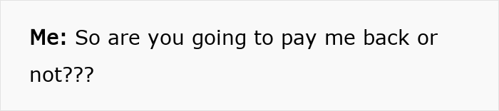 Woman Takes Advantage Of Friend’s Kindness For Too Long, Acts Surprised When It’s Over Woman Takes Advantage Of Friend’s Kindness For Too Long, Acts Surprised When It’s Over