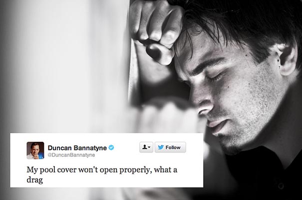 People Post Their Horrible First-World Problems on Twitter People Post Their Horrible First-World Problems on Twitter