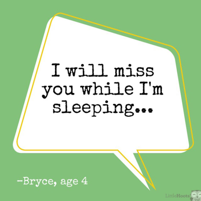 85 Most Brilliant Kids’ Quotes This Year From LittleHoots 85 Most Brilliant Kids’ Quotes This Year From LittleHoots