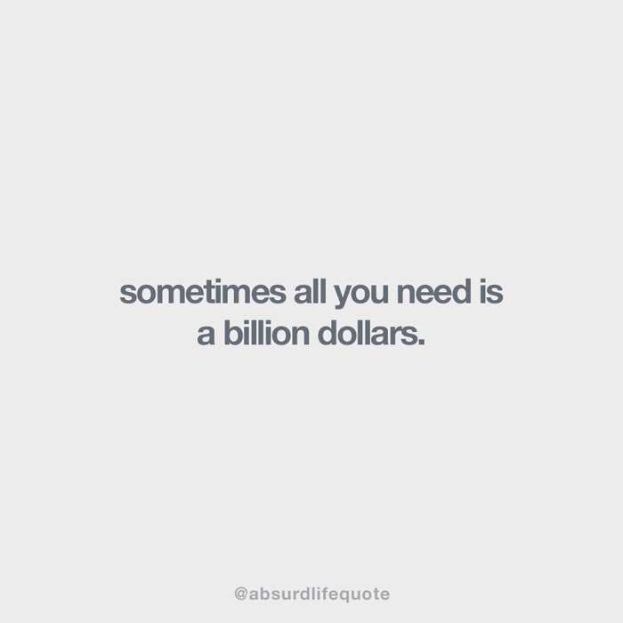 65 Absurd Life Quotes That Everyone Can Relate To