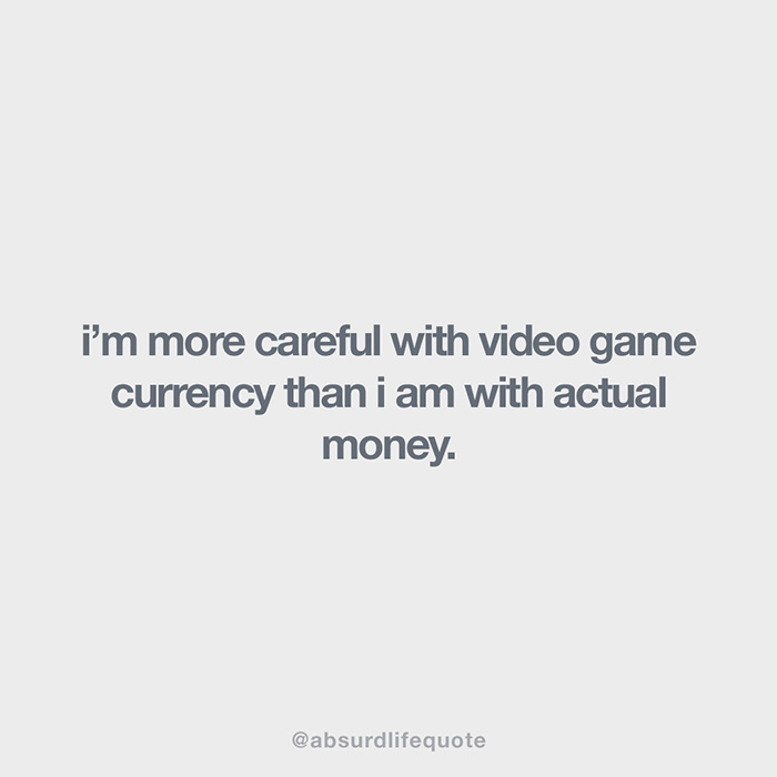 65 Absurd Life Quotes That Everyone Can Relate To