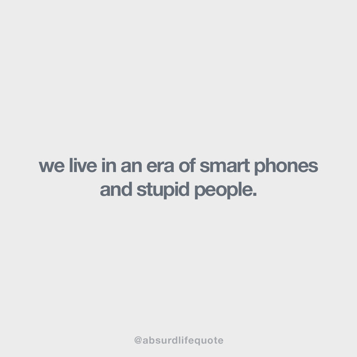 65 Absurd Life Quotes That Everyone Can Relate To