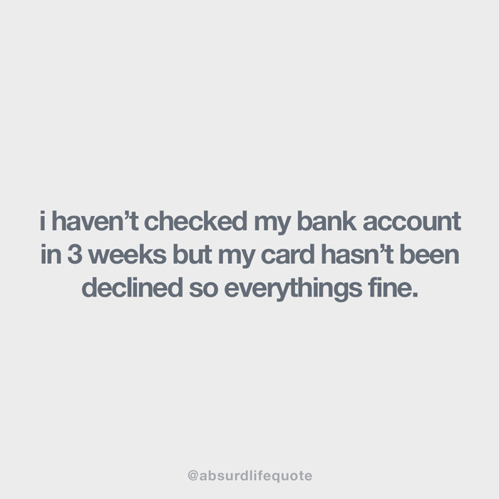 65 Absurd Life Quotes That Everyone Can Relate To