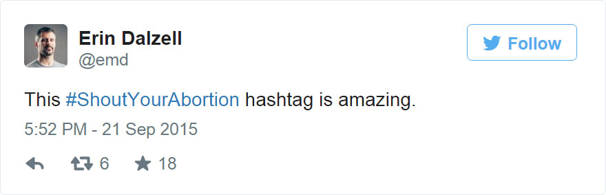 Women Tweet Their Abortion Stories Using #ShoutYourAbortion Hashtag To Defend Their Right To Choose