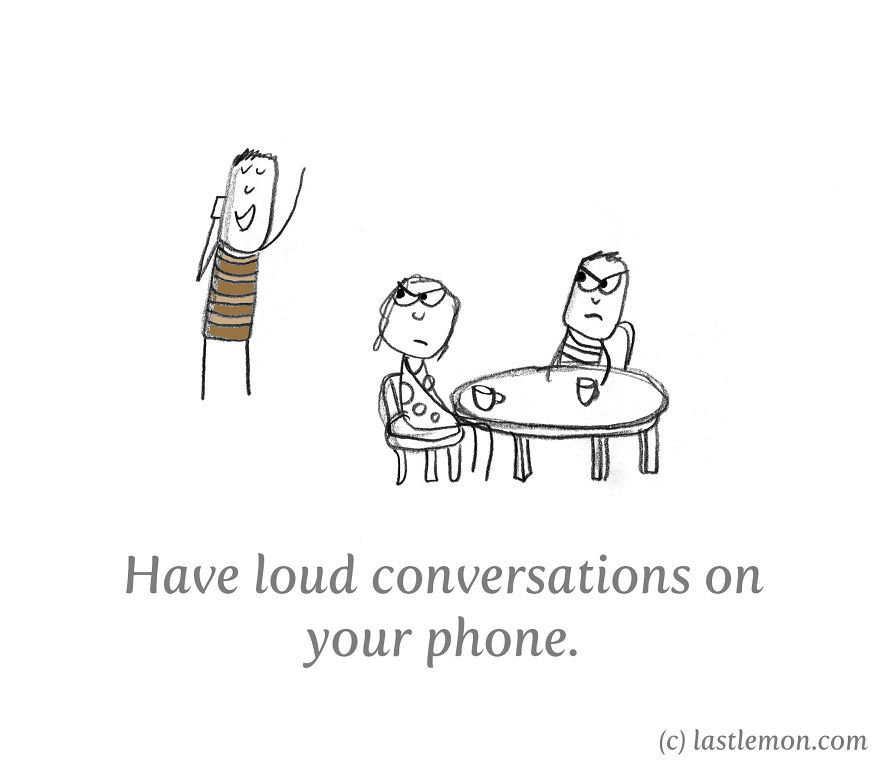 40 Ways To Be Annoying 40 Ways To Be Annoying