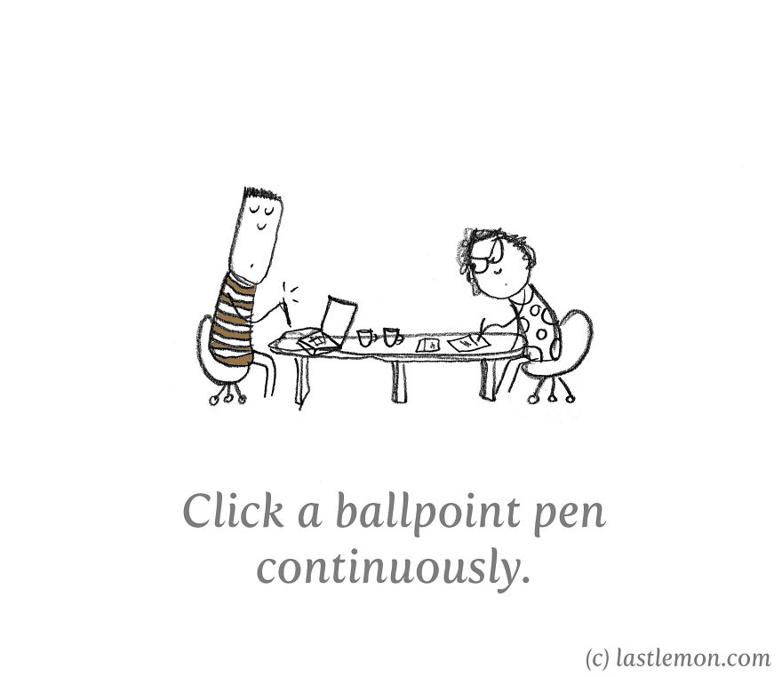 40 Ways To Be Annoying 40 Ways To Be Annoying