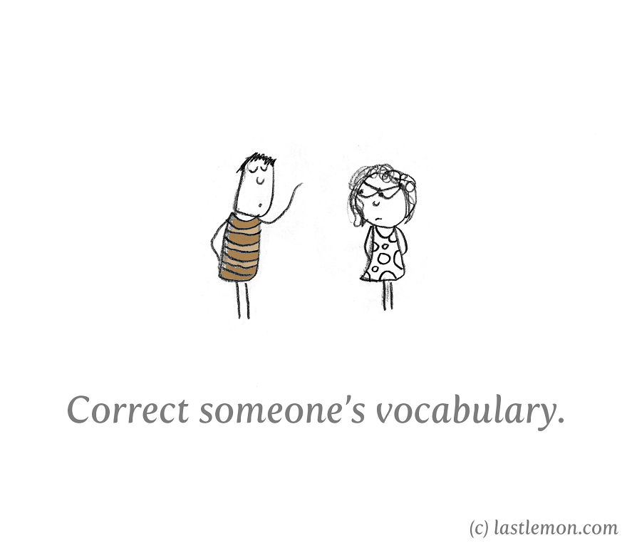 40 Ways To Be Annoying 40 Ways To Be Annoying