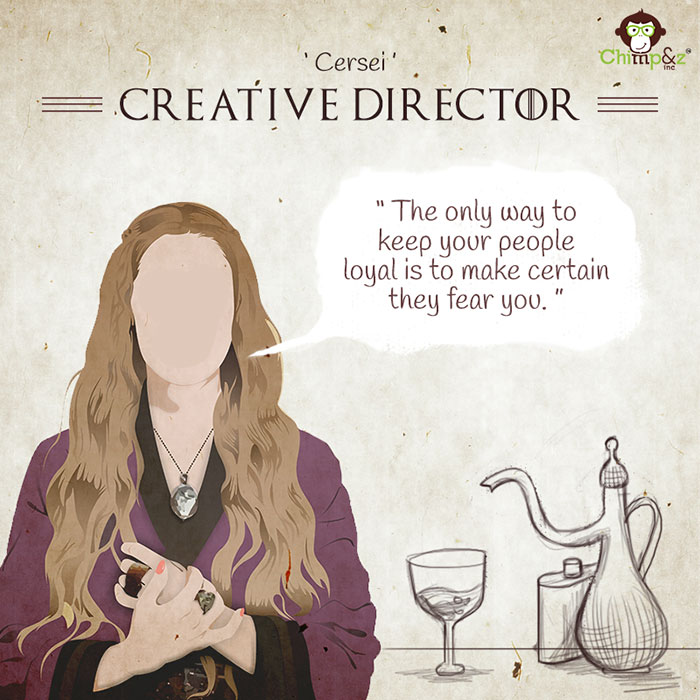 If Game Of Thrones Characters Worked In An Ad Agency… If Game Of Thrones Characters Worked In An Ad Agency…