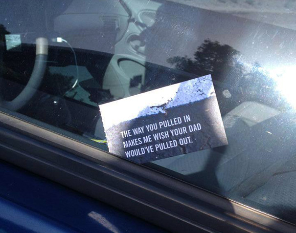 Anonymous Vigilante Is Fighting Asshole Drivers With This Genius Parking Note Anonymous Vigilante Is Fighting Asshole Drivers With This Genius Parking Note