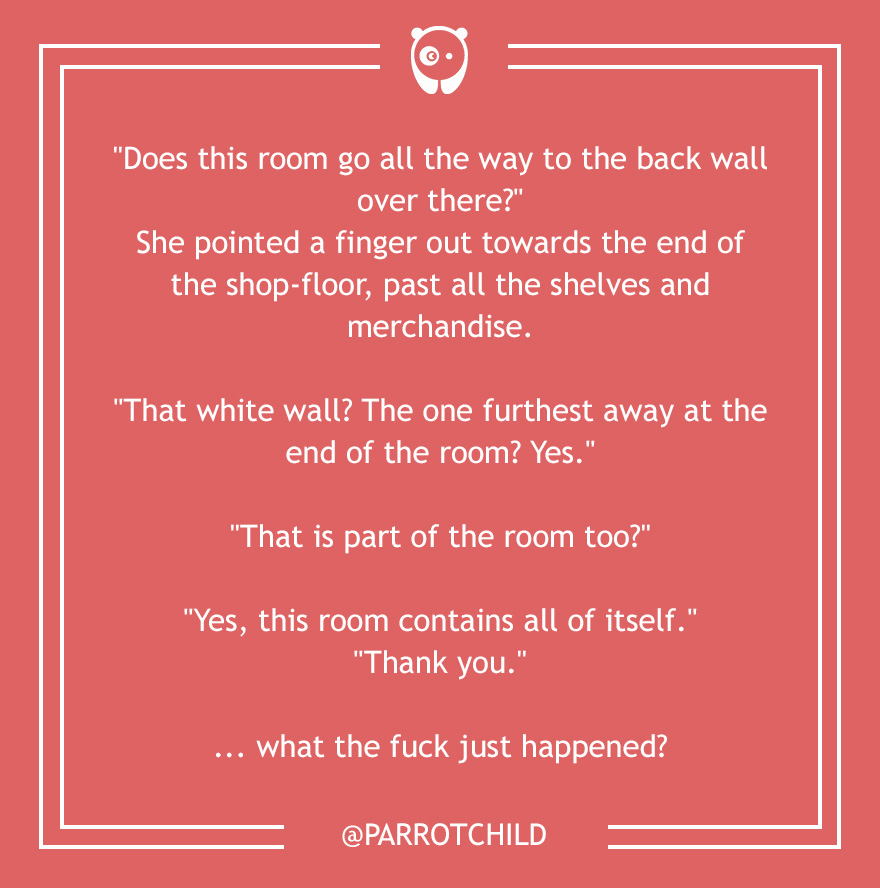 59 Of The Dumbest Customer Questions Ever Asked 59 Of The Dumbest Customer Questions Ever Asked