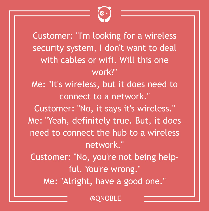 59 Of The Dumbest Customer Questions Ever Asked 59 Of The Dumbest Customer Questions Ever Asked