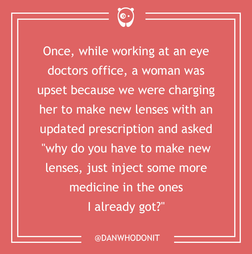 59 Of The Dumbest Customer Questions Ever Asked 59 Of The Dumbest Customer Questions Ever Asked