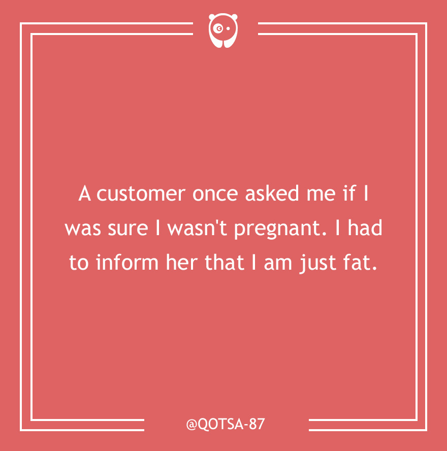 59 Of The Dumbest Customer Questions Ever Asked 59 Of The Dumbest Customer Questions Ever Asked