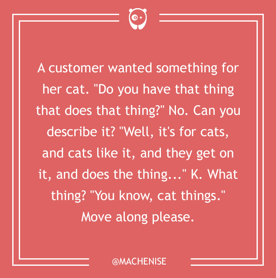 59 Of The Dumbest Customer Questions Ever Asked 59 Of The Dumbest Customer Questions Ever Asked