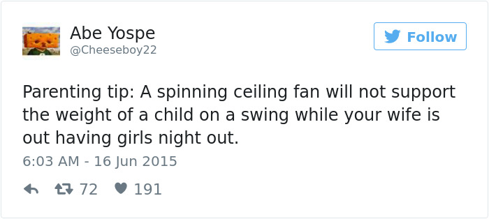 70 Of The Funniest Parenting Tips From Moms And Dads Ever 70 Of The Funniest Parenting Tips From Moms And Dads Ever