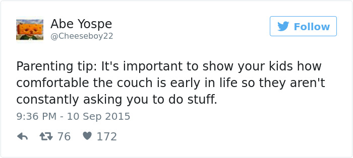 70 Of The Funniest Parenting Tips From Moms And Dads Ever 70 Of The Funniest Parenting Tips From Moms And Dads Ever