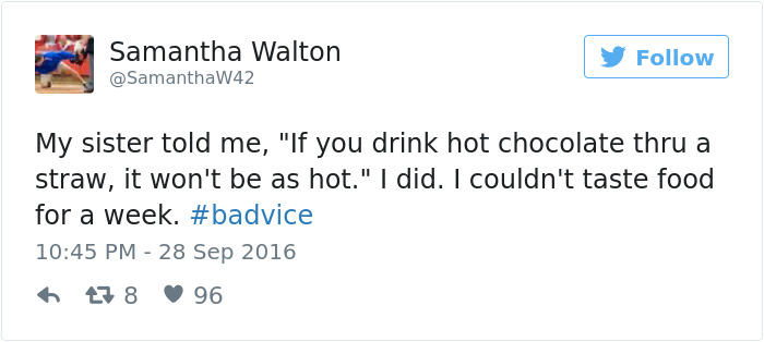People Share The Worst Advice They&#8217;ve Ever Received #Badvice