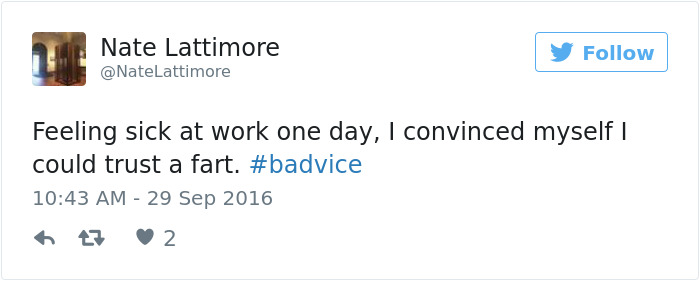 People Share The Worst Advice They&#8217;ve Ever Received #Badvice