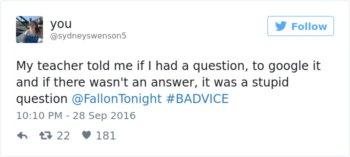 People Share The Worst Advice They&#8217;ve Ever Received #Badvice