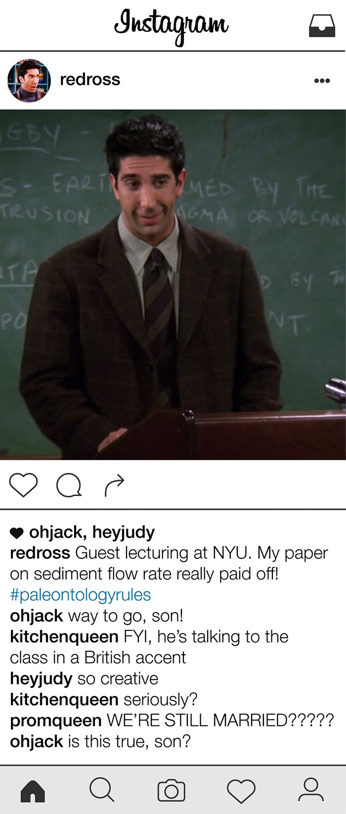 What If Ross Geller From Friends Had Instagram What If Ross Geller From Friends Had Instagram