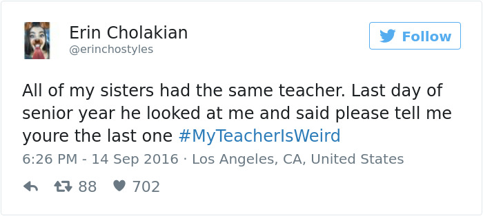 People Share Their Craziest &#8220;My Teacher Is Weird&#8221; Stories
