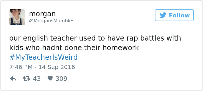 People Share Their Craziest &#8220;My Teacher Is Weird&#8221; Stories