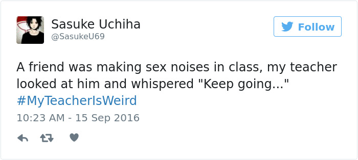 People Share Their Craziest &#8220;My Teacher Is Weird&#8221; Stories