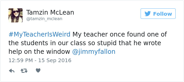 People Share Their Craziest &#8220;My Teacher Is Weird&#8221; Stories