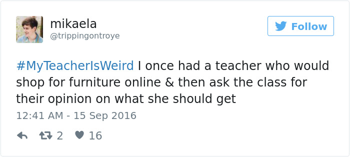 People Share Their Craziest &#8220;My Teacher Is Weird&#8221; Stories