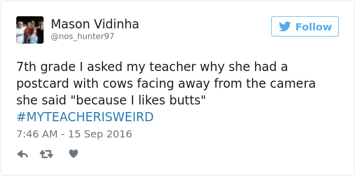 People Share Their Craziest &#8220;My Teacher Is Weird&#8221; Stories