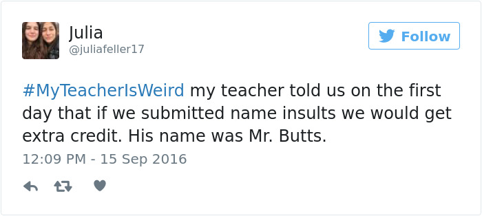 People Share Their Craziest &#8220;My Teacher Is Weird&#8221; Stories
